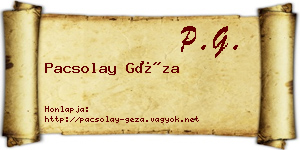 Pacsolay Géza névjegykártya